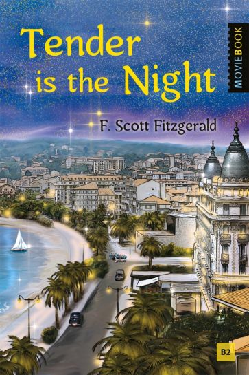 Ночь нежна Tender is the Night Книга для чтения на английском языке Фицджеральд